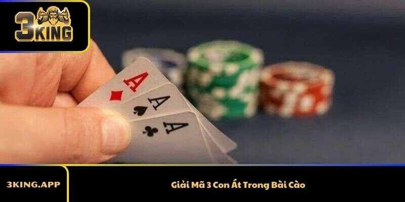 Giải Mã 3 Con Át Trong Bài Cào Có Ý Nghĩa Gì?