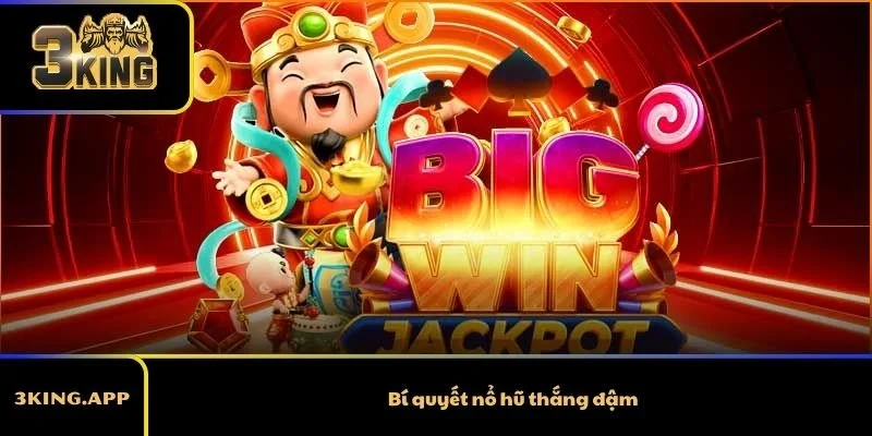 Bí quyết nổ hũ thắng đậm - Cách tiếp cận khác biệt