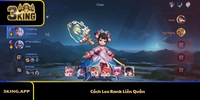 Cách Leo Rank Liên Quân Cho Người Muốn Lên Cao Thủ