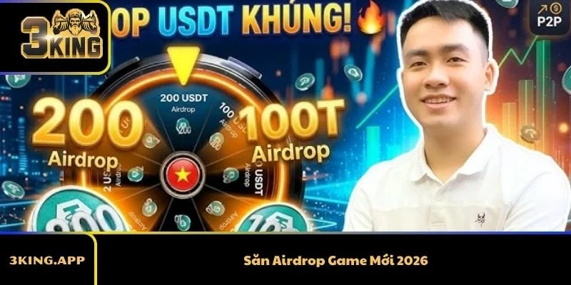 Săn Airdrop Game Mới 2026 – Hướng Dẫn Chi Tiết Cách Tham Gia Và Kiếm Token Miễn Phí
