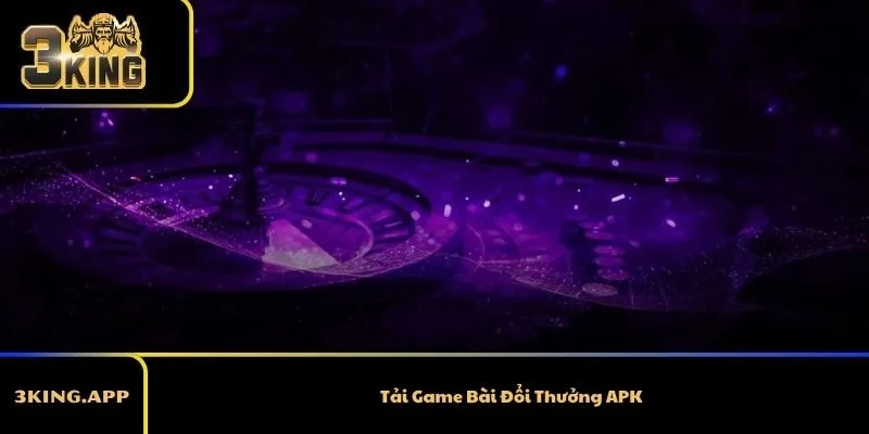 Tải Game Bài Đổi Thưởng APK 3KING Chi Tiết