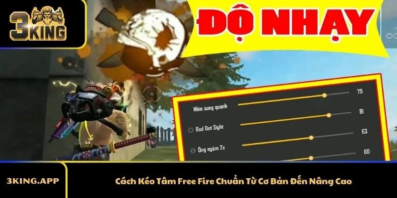 Cách Kéo Tâm Free Fire Chuẩn Từ Cơ Bản Đến Nâng Cao