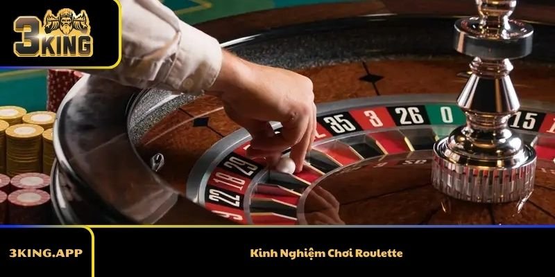 Kinh Nghiệm Chơi Roulette Khó Thua Của Cao Thủ