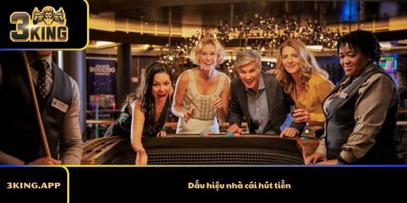 Dấu Hiệu Nhà Cái Hút Tiền – Cách Nhận Biết Và Tránh Mất Tiền Oan