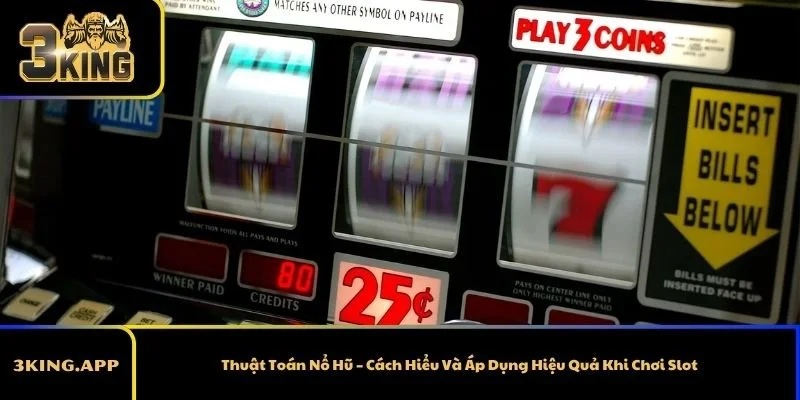 Thuật Toán Nổ Hũ – Cách Hiểu Và Áp Dụng Hiệu Quả Khi Chơi Slot