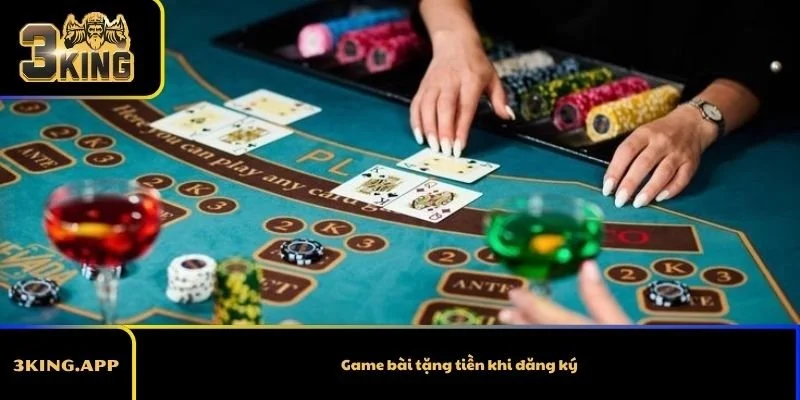 Game bài tặng tiền khi đăng ký – Khám phá ưu đãi tại 3KING