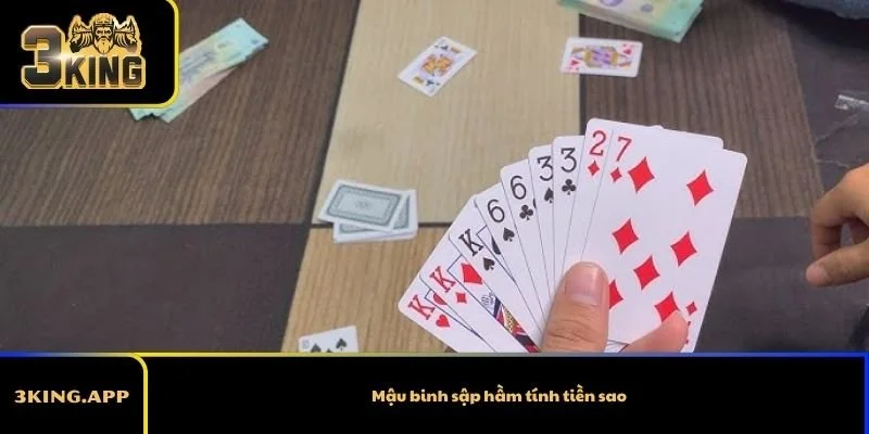 Mậu binh sập hầm tính tiền sao? Cách tính chi tiết