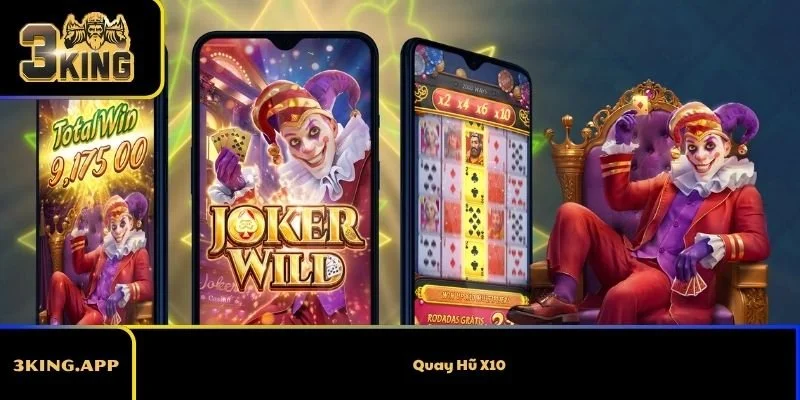 Cách Quay Hũ X10 Cho Cơ Hội Thắng Lớn