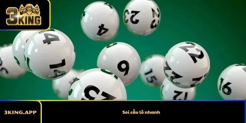 Soi cầu lô nhanh – Cách xem số gọn và tỉnh táo hơn 