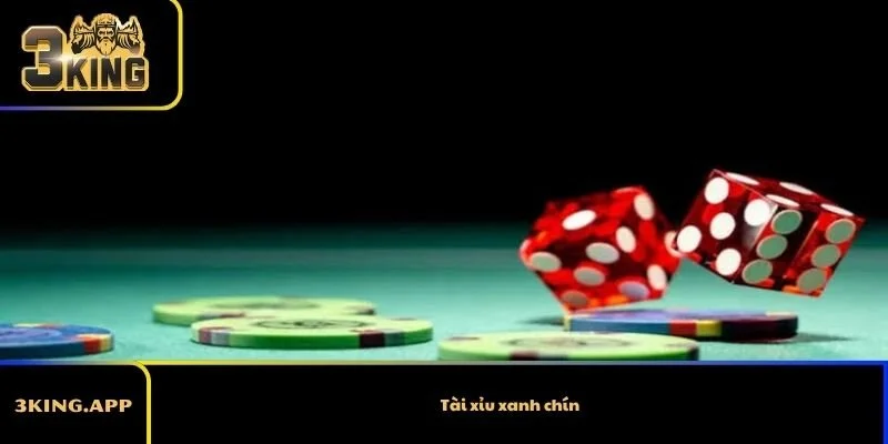 Tài xỉu xanh chín và sân chơi đỉnh cao nhất