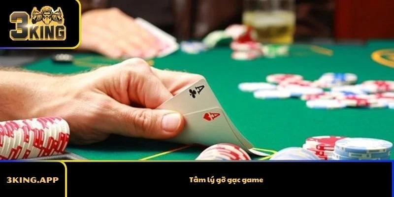 Tâm lý gỡ gạc game và cách kiểm soát khi thua