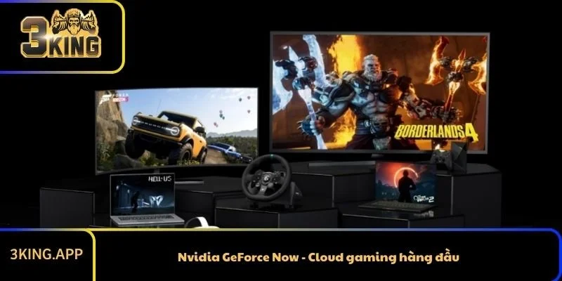 Nvidia GeForce Now - Cloud gaming hàng đầu