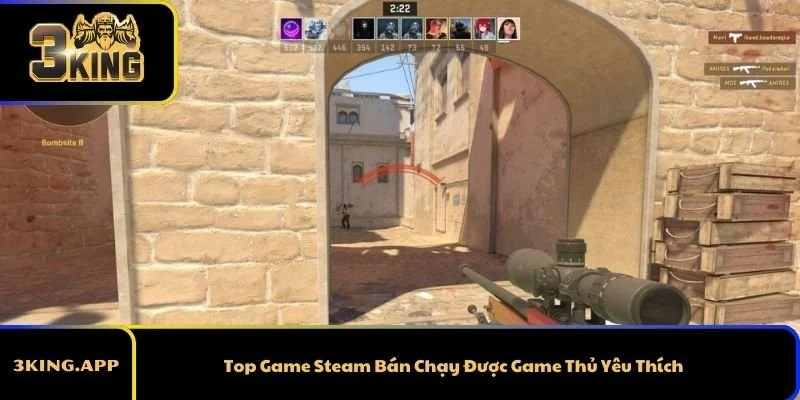 Top Game Steam Bán Chạy Được Game Thủ Yêu Thích