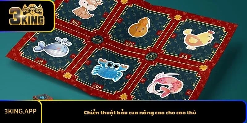 Chiến thuật bầu cua nâng cao cho cao thủ