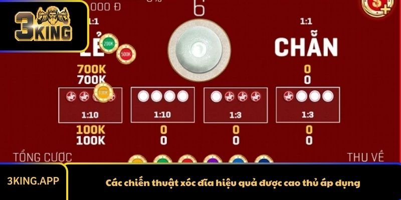 Các chiến thuật xóc đĩa hiệu quả được cao thủ áp dụng