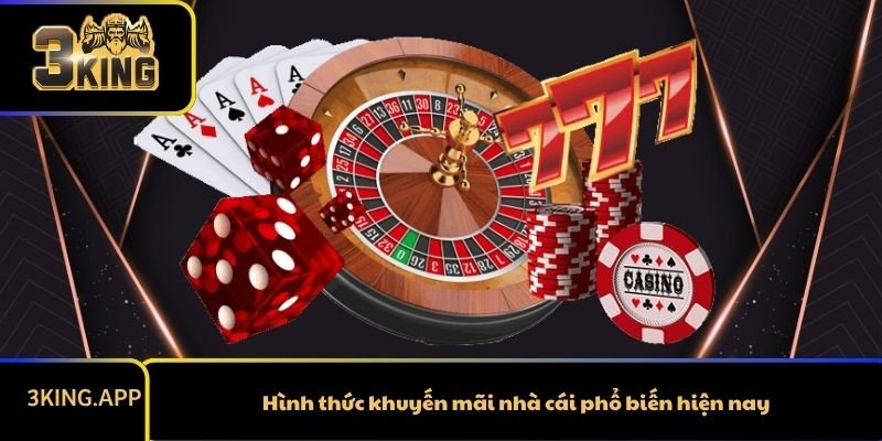 Hình thức khuyến mãi nhà cái phổ biến hiện nay