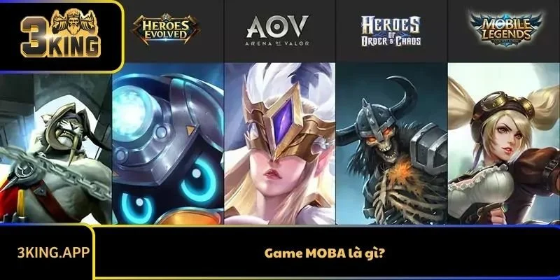 Game MOBA là gì?