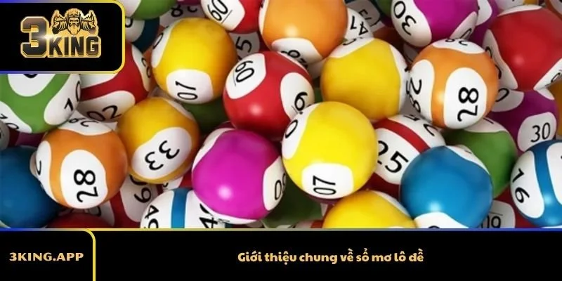 Giới thiệu chung về sổ mơ lô đề