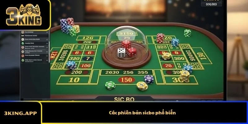 Các phiên bản sicbo phổ biến