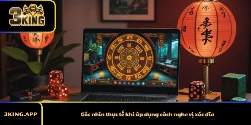 Góc nhìn thực tế khi áp dụng cách nghe vị xóc đĩa