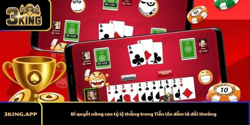 Bí quyết nâng cao tỷ lệ thắng trong Tiến lên đếm lá đổi thưởng