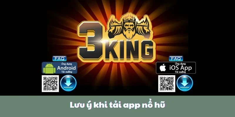 Lưu ý khi tải app nổ hũ