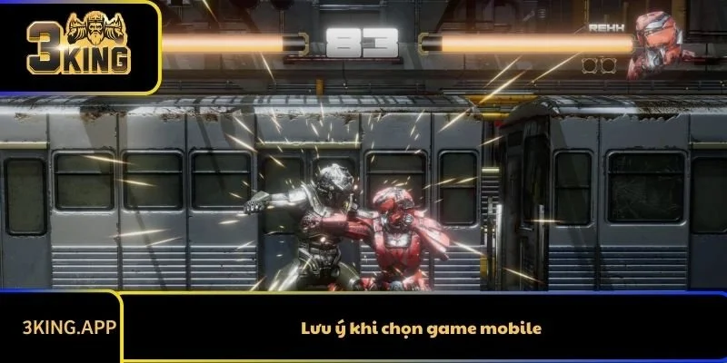 Lưu ý khi chọn game mobile
