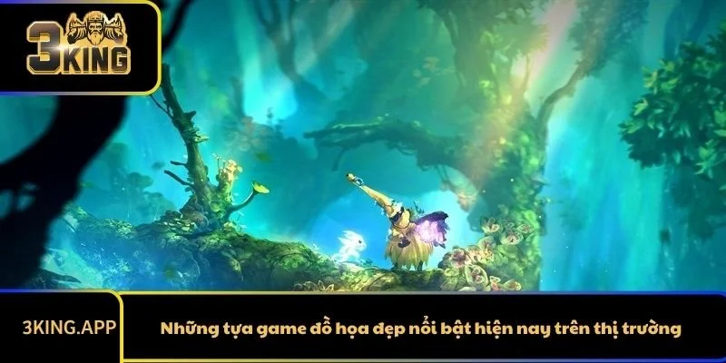 Những tựa game đồ họa đẹp nổi bật hiện nay trên thị trường