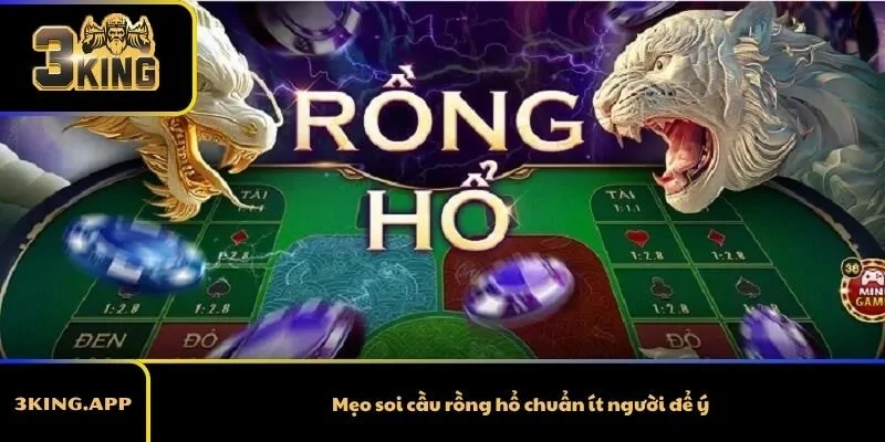 Mẹo soi cầu rồng hổ chuẩn ít người để ý