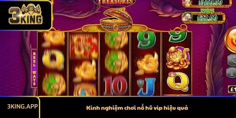 Kinh nghiệm chơi nổ hũ vip hiệu quả