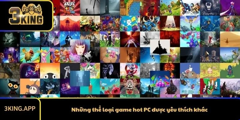 Những thể loại game hot PC được yêu thích khác