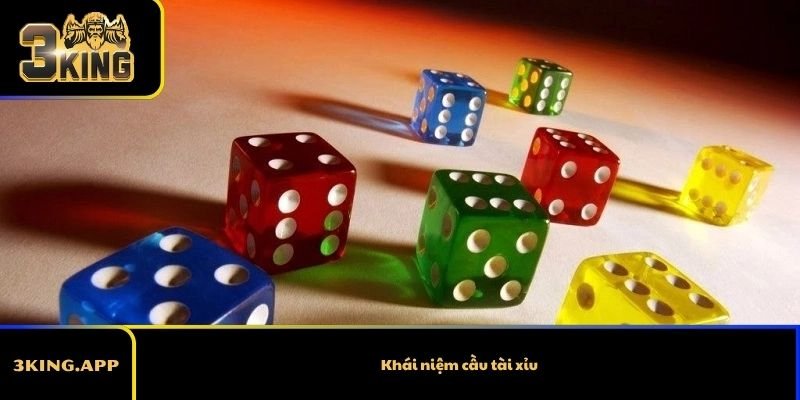 Khái niệm cầu tài xỉu