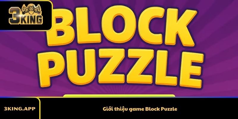 Giới thiệu game Block Puzzle