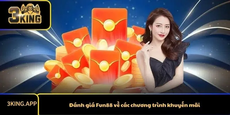 Đánh giá Fun88 về các chương trình khuyến mãi