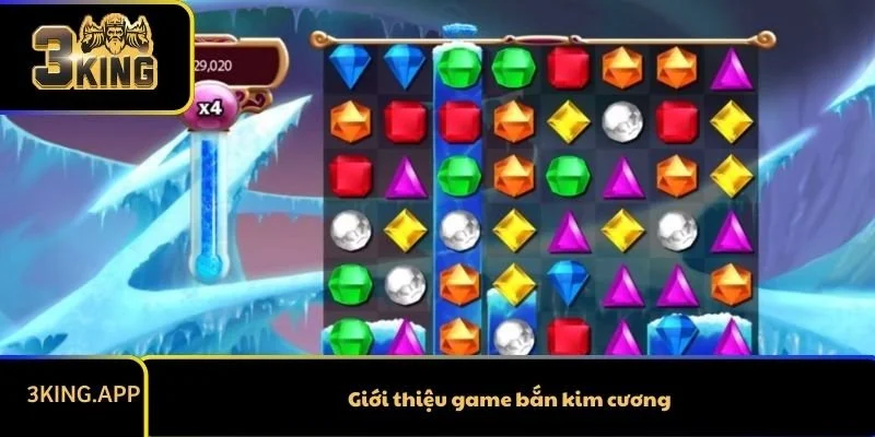 Giới thiệu trò chơi bắn kim cương