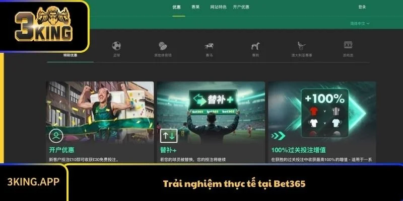 Trải nghiệm thực tế tại Bet365