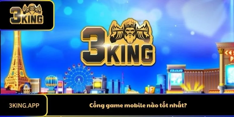Cổng game mobile nào tốt nhất?