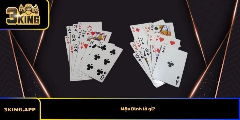 Mậu Binh là gì?