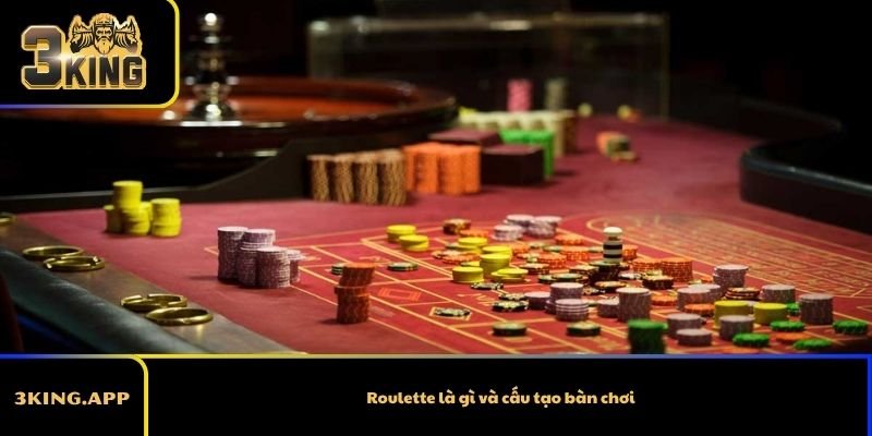 Roulette là gì và cấu tạo bàn chơi