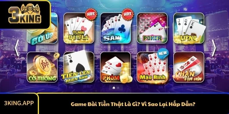 Game Bài Tiền Thật Là Gì? Vì Sao Lại Hấp Dẫn?