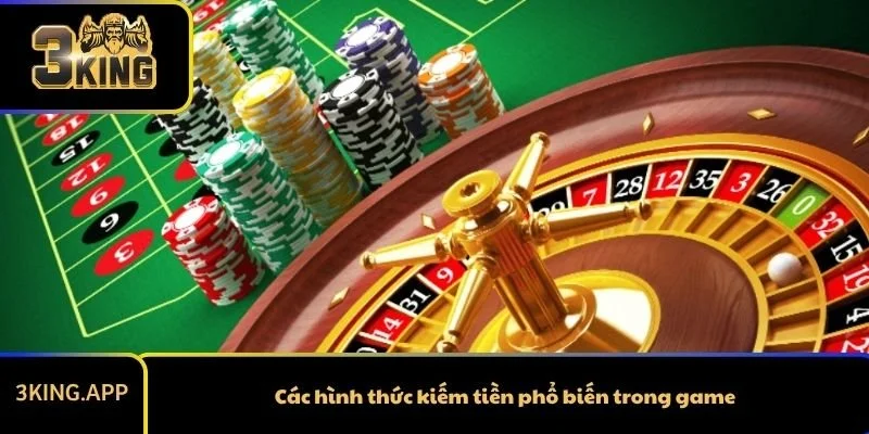 Các hình thức kiếm tiền phổ biến trong game
