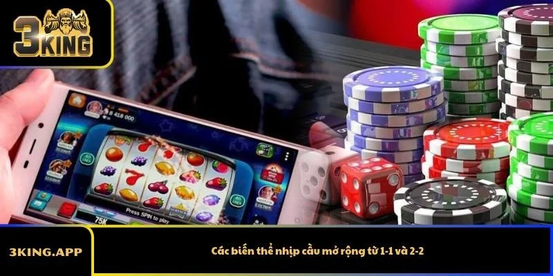 Các biến thể nhịp cầu mở rộng từ 1-1 và 2-2