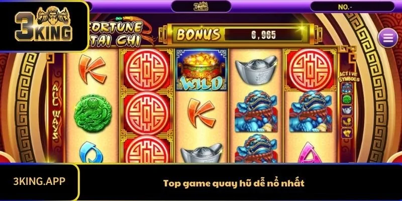 Top game quay hũ dễ nổ nhất