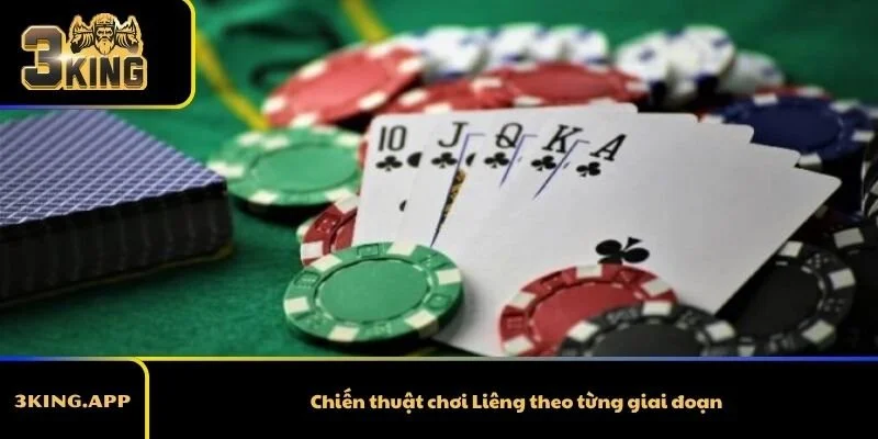 Chiến thuật chơi Liêng theo từng giai đoạn