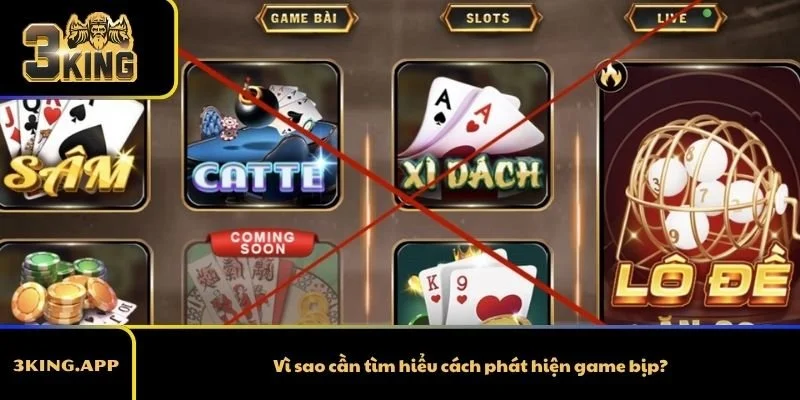 Vì sao cần tìm hiểu cách phát hiện game bịp?