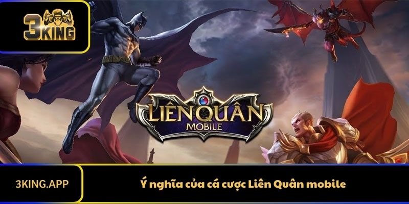 Ý nghĩa của cá cược Liên Quân mobile