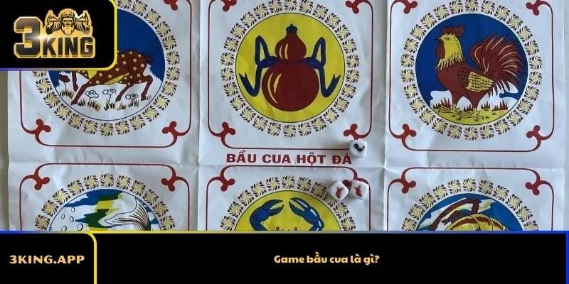 Game bầu cua là gì?