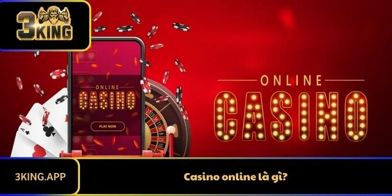 Casino online là gì?