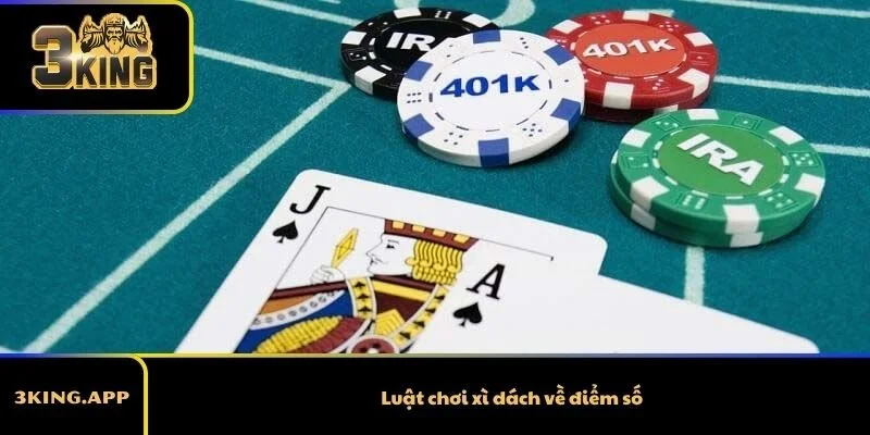 Luật chơi xì dách về điểm số