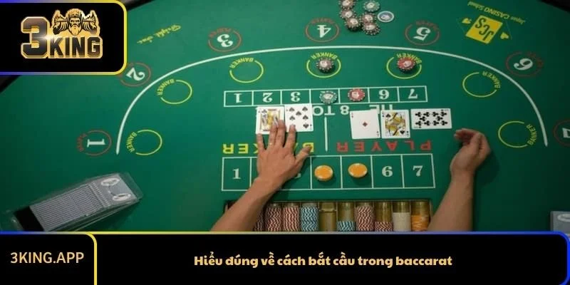 Hiểu đúng về cách bắt cầu trong baccarat